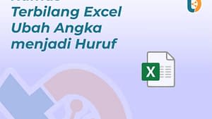 Rumus Terbilang Excel Ubah Angka menjadi Huruf