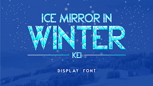 Ice Mirror in Winter Kei Font (FREE), Font Pecahan Es di Musim Dingin